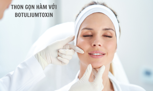 Thon gọn hàm với Botox Hàn chính hãng Dr.REJU Clinic